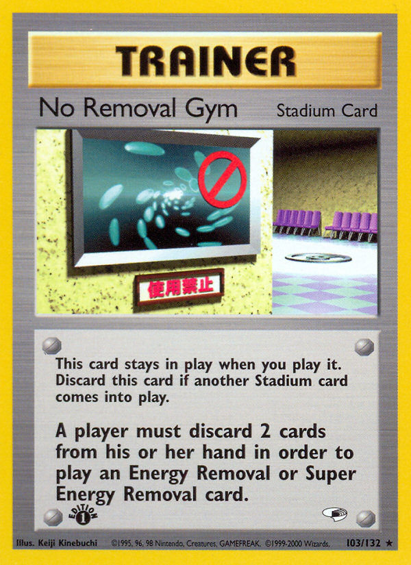 No Removal Gym gym1-103 Rare from Gym Heroes Set
